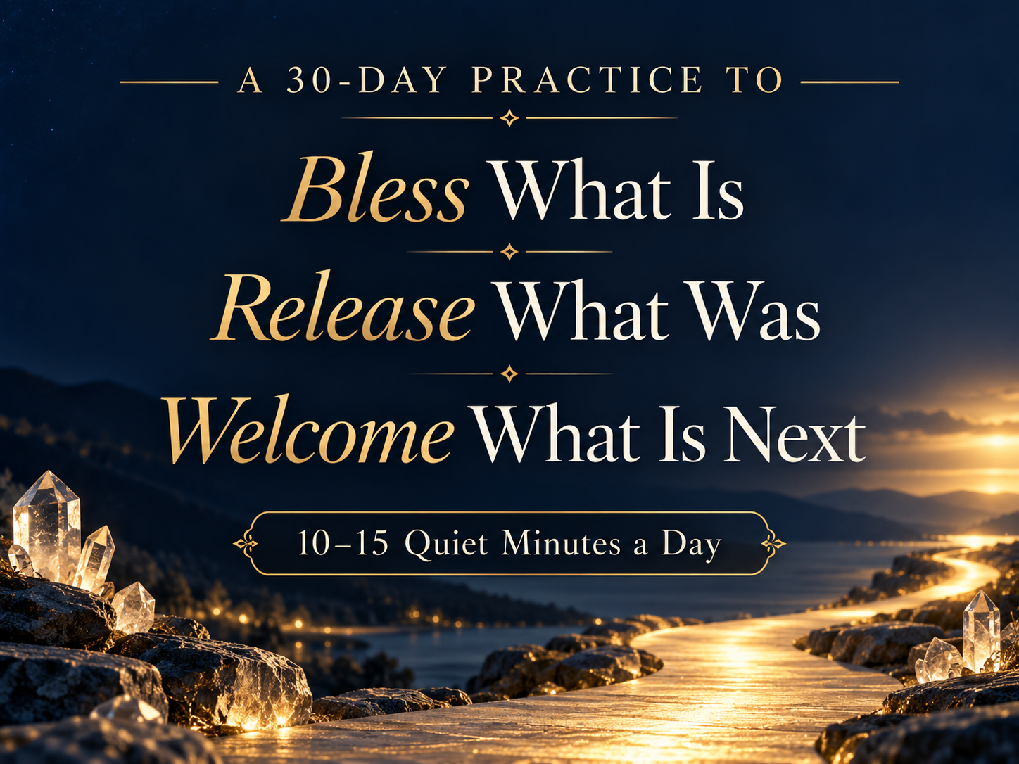 Bless It 30-day guided journal with the words Bless What Is, Release What Was, Welcome What Is Next